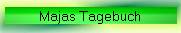 Majas Tagebuch