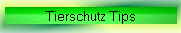 Tierschutz Tips